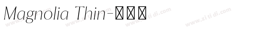 Magnolia Thin字体转换